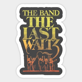 The Band Vintage The Last Waltz Sticker